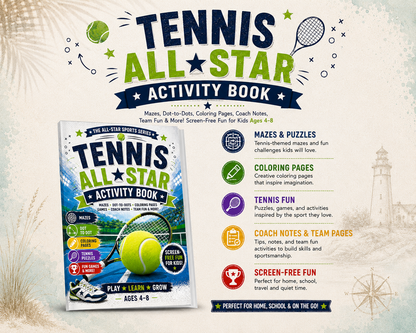Tennis Activity Book for Kids Ages 4–8: Mazes, Dot-to-Dots, Coloring Pages, Coach Notes, Team Pages, Games & Screen-Free Fun