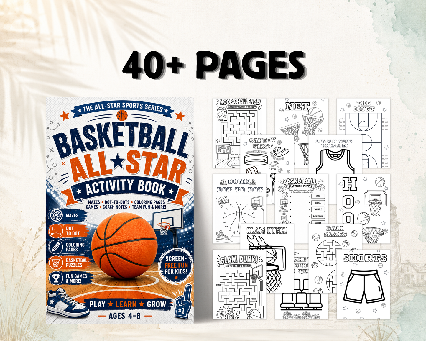 Basketball Activity Book for Kids Ages 4–8: Mazes, Dot-to-Dots, Coloring Pages, Coach Notes, Team Roster, Games & Screen-Free Fun