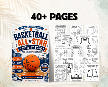 Basketball Activity Book for Kids Ages 4–8: Mazes, Dot-to-Dots, Coloring Pages, Coach Notes, Team Roster, Games & Screen-Free Fun