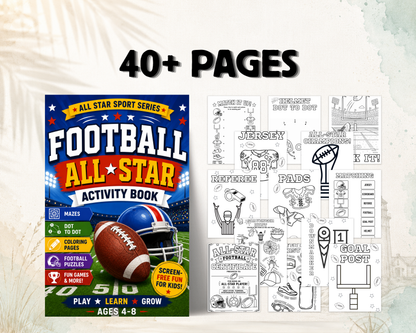 Football All-Star Activity Book for Kids Ages 4-8 | Mazes, Coloring Pages, Dot-to-Dots, Coach Notes & Screen-Free Fun