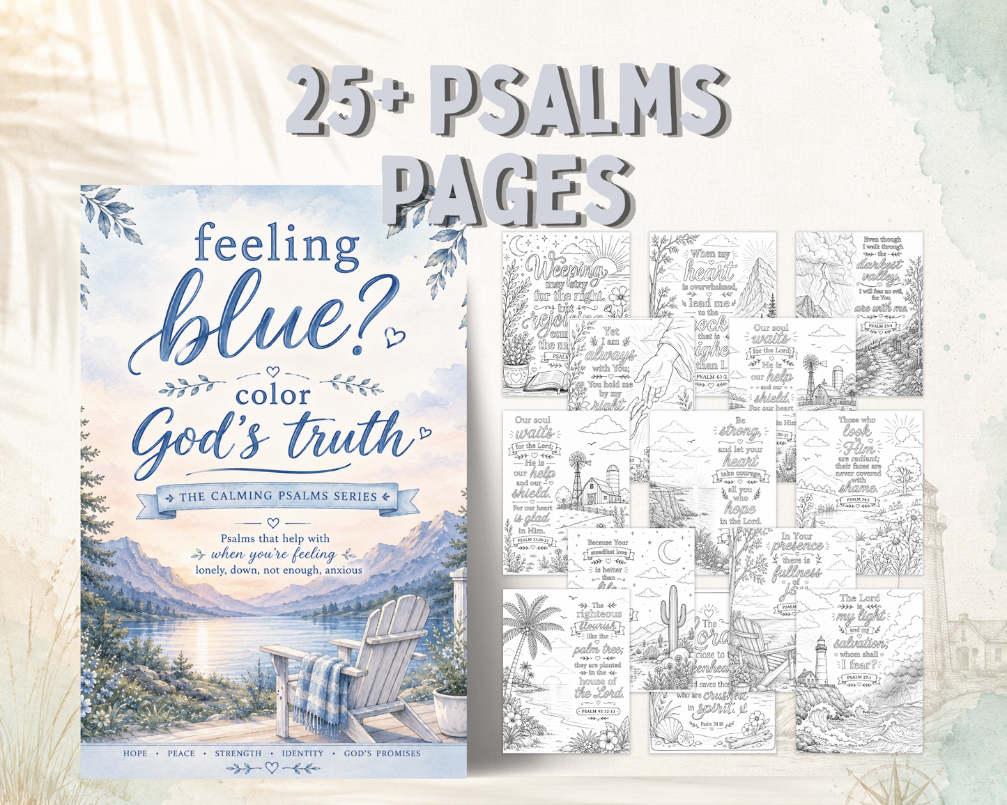 Feeling Blue? Color God's Truth: A Calming Psalms Scripture Coloring Book